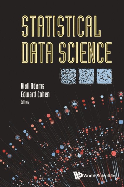 Cohen Ed Cohen, Adams Niall M Adams - Statistical Data Science, E-bok
