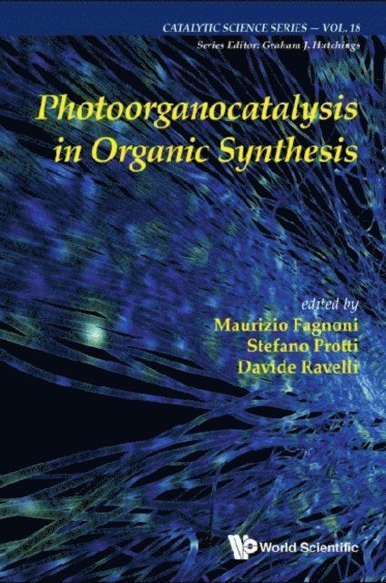 Ravelli Davide Ravelli, Protti Stefano Protti, Fagnoni Maurizio Fagnoni - Photoorganocatalysis In Organic Synthesis, E-bok