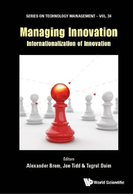 Daim Tugrul U Daim, Tidd Joe Tidd, Brem Alexander Brem - Managing Innovation: Internationalization Of Innovation, E-bok