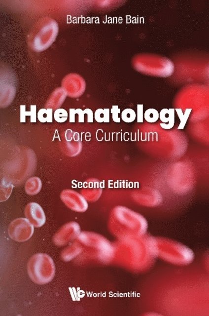 Haematology: A Core Curriculum (Second Edition)