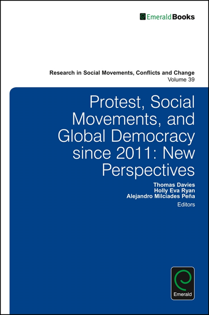 Alejandro Milciades Pena, Holly Eva Ryan, Thomas Davies - Protest, Social Movements, and Global Democracy since 2011, E-bok