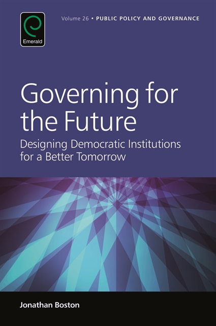 Jonathan Boston - Governing for the Future, E-bok