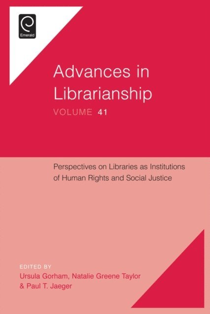 Paul T. Jaeger, Natalie Greene Taylor, Ursula Gorham - Perspectives on Libraries as Institutions of Human Rights and Social Justice, E-bok