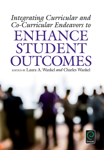Laura A. Wankel, Charles Wankel - Integrating Curricular and Co-Curricular Endeavors to Enhance Student Outcomes, E-bok
