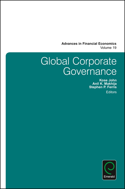 Stephen P. Ferris, Anil K. Makhija, Kose John - Global Corporate Governance, E-bok
