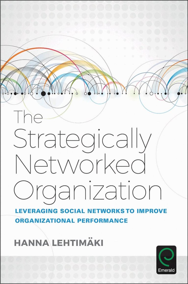 Hanna Lehtimaki - Strategically Networked Organization, Inbunden