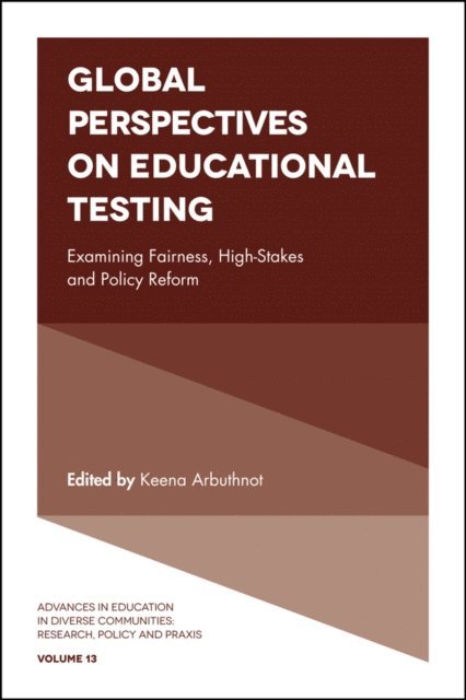 Keena Arbuthnot - Global Perspectives on Educational Testing, E-bok