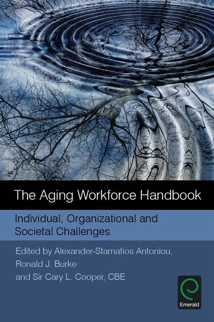 Cary L. Cooper, Ronald J. Burke, Alexander-Stamatios Antoniou - Aging Workforce Handbook, E-bok
