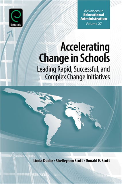 Donald E. Scott, Shelleyann Scott, Linda Dudar - Accelerating Change in Schools, E-bok