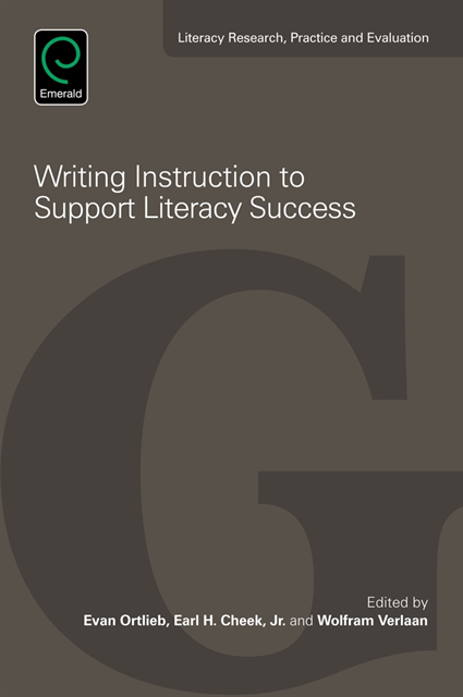Wolfram Verlaan, Earl H. Cheek Jr, Evan Ortlieb - Writing Instruction to Support Literacy Success, E-bok