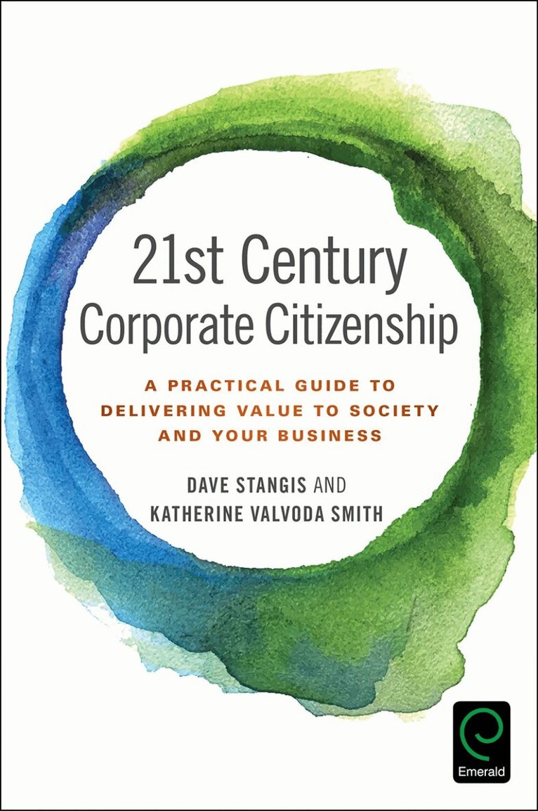 Dave Stangis, Dave Stangis, Katherine Valvoda Smith - 21st Century Corporate Citizenship, Inbunden
