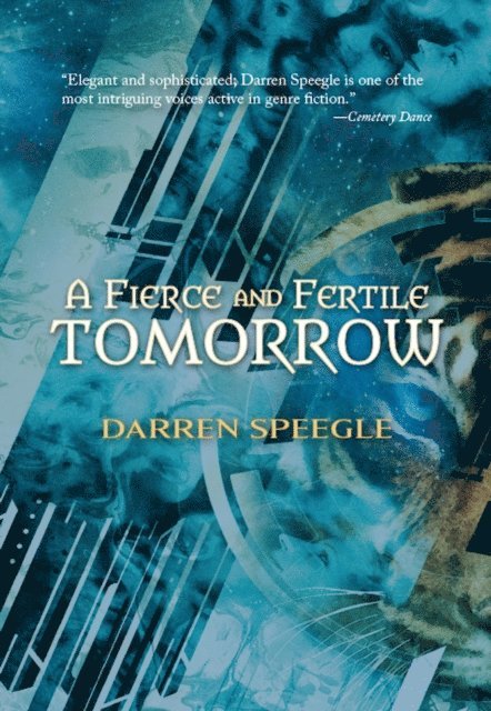 Darren Speegle - Fierce & Fertile Tomorrow, E-bok