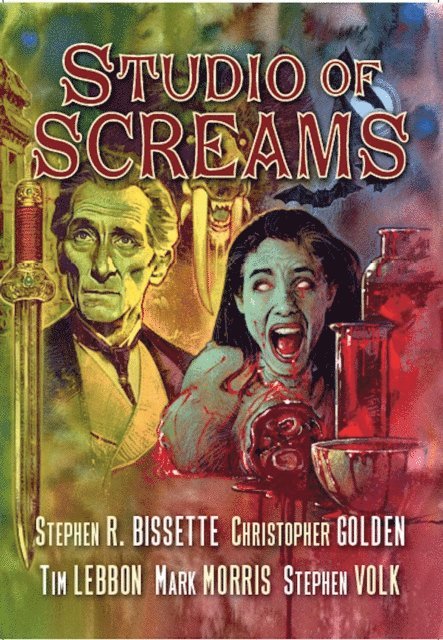 Christopher Golden, Stephen R. Bissette, Tim Lebbon, Mark Morris, Stephen Volk - Studio of Screams, E-bok