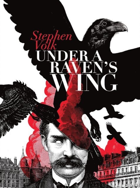 Stephen Volk - Under a Raven's Wing, E-bok