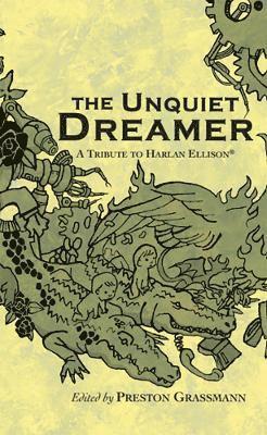 Preston Grassmann - Unquiet Dreamer: A Tribute to Harlan Ellison, Häftad. Tillgänglighet: Lägg i varukorg