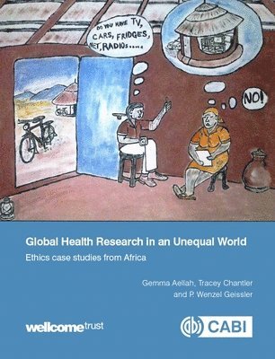 Gemma Aellah, Tracey Chantler, P. Wenzel Geissler - Global Health Research in an Unequal World, Häftad. Tillgänglighet: Lägg i varukorg