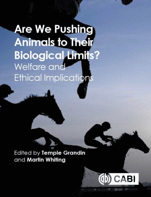 Temple Grandin, Martin Whiting - Are We Pushing Animals to Their Biological Limits?, E-bok