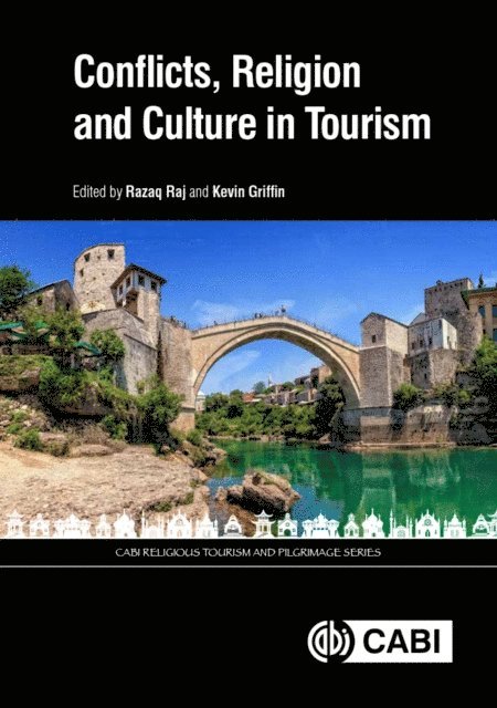 Razaq Raj, Kevin Griffin - Conflicts, Religion and Culture in Tourism, E-bok