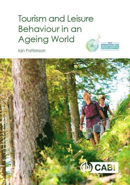 Ian Patterson - Tourism and Leisure Behaviour in an Ageing World, E-bok