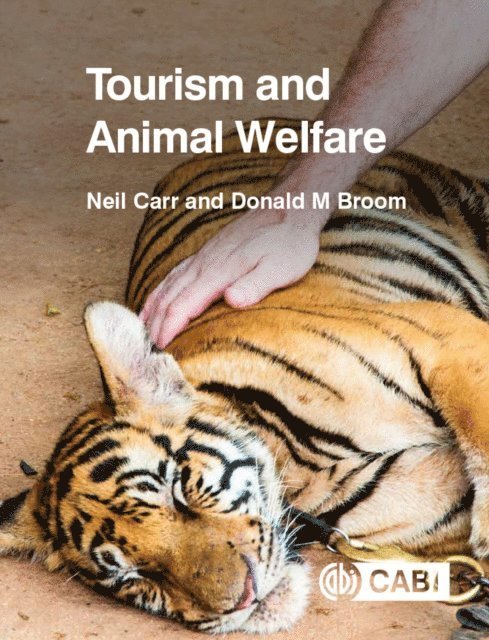 Neil Carr, Donald Broom - Tourism and Animal Welfare, E-bok
