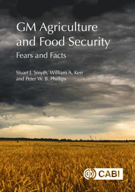 Stuart Smyth, William Kerr, Peter Phillips - GM Agriculture and Food Security, E-bok