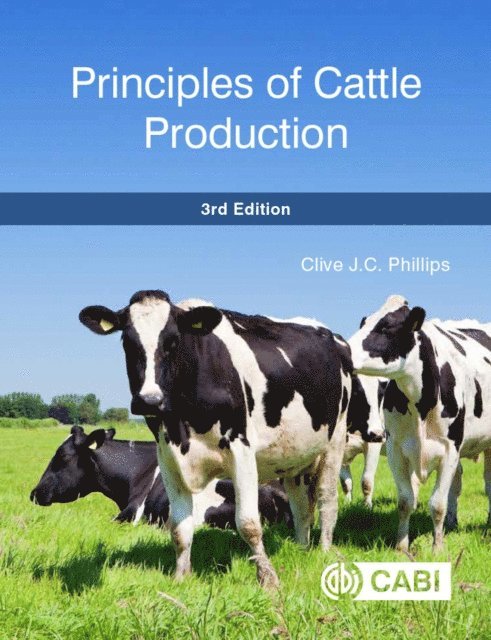 Clive Phillips - Principles of Cattle Production, E-bok