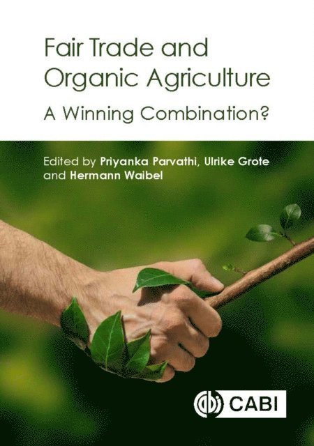Priyanka Parvathi, Ulrike Grote, Hermann Waibel - Fair Trade and Organic Agriculture, E-bok