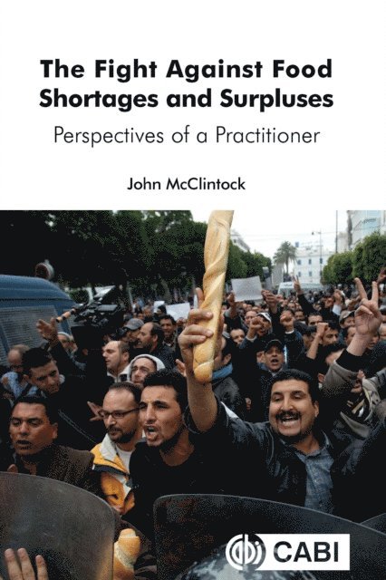 John McClintock - Fight Against Food Shortages and Surpluses, E-bok