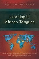 Gentleman Gayus Dogara - Learning in African Tongues, Häftad