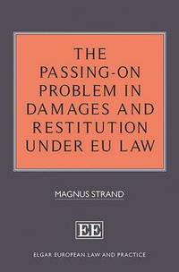 The Passing-On Problem in Damages and Restitution under EU Law