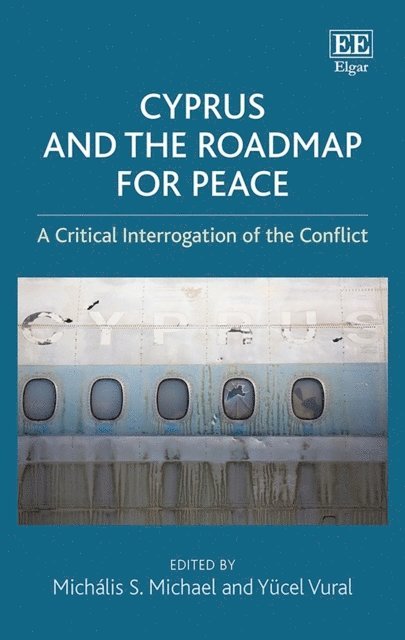 Yucel Vural, Michalis S. Michael - Cyprus and the Roadmap for Peace, E-bok