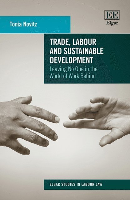 Tonia Novitz - Trade, Labour and Sustainable Development, E-bok
