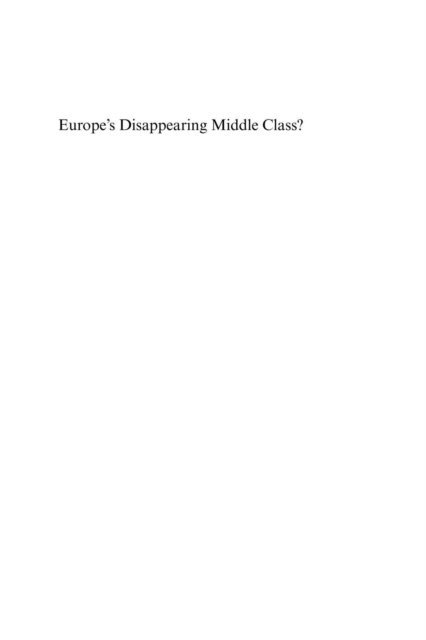 Daniel Vaughan-Whitehead - Europe's Disappearing Middle Class?, E-bok
