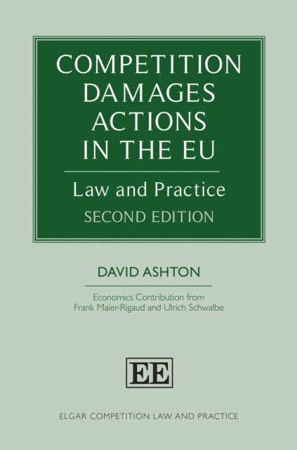 David Ashton - Competition Damages Actions in the EU, E-bok