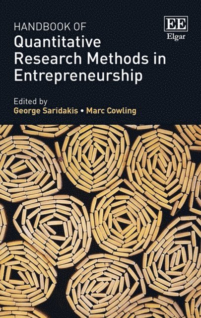 Marc Cowling, George Saridakis - Handbook of Quantitative Research Methods in Entrepreneurship, E-bok
