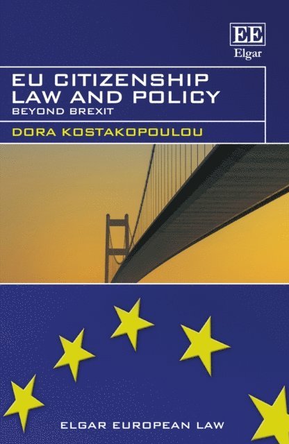 Dora Kostakopoulou - EU Citizenship Law and Policy, E-bok