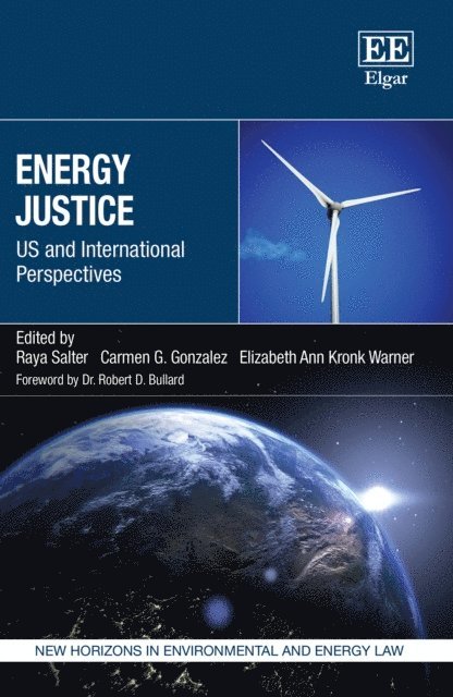 Elizabeth A. Kronk Warner, Carmen G. Gonzalez, Raya Salter - Energy Justice, E-bok