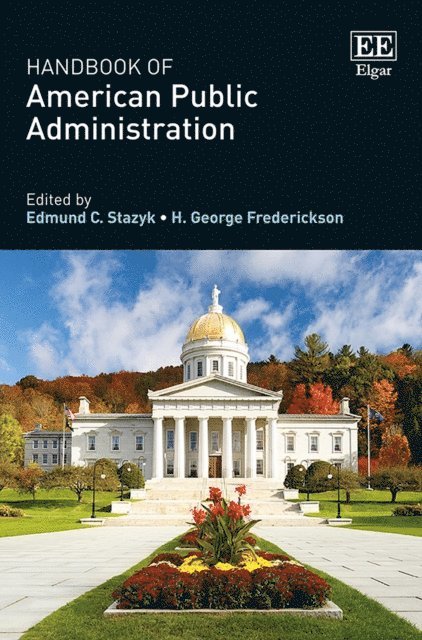 H. G. Frederickson, Edmund C. Stazyk - Handbook of American Public Administration, E-bok