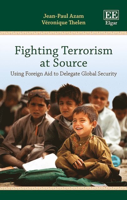 Veronique Thelen, Jean-Paul Azam - Fighting Terrorism at Source, E-bok