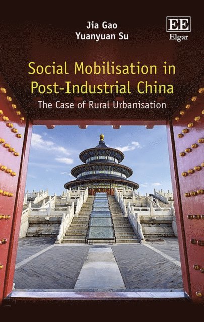 Yuanyuan Su, Jia Gao - Social Mobilisation in Post-Industrial China, E-bok