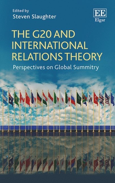 Steven Slaughter - G20 and International Relations Theory, E-bok