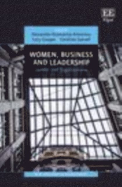 Caroline Gatrell, Cary Cooper, Alexander-Stamatios Antoniou - Women, Business and Leadership, E-bok