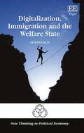 Digitalization, Immigration and the Welfare State