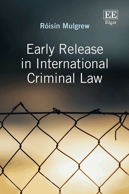Roisin Mulgrew - Early Release in International Criminal Law, E-bok