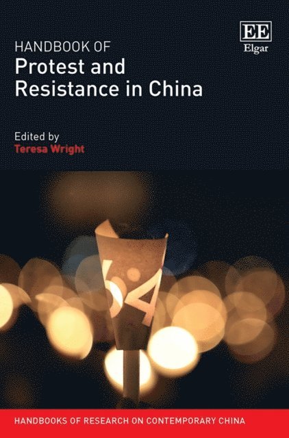 Teresa Wright - Handbook of Protest and Resistance in China, E-bok