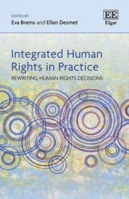 Ellen Desmet, Eva Brems - Integrated Human Rights in Practice, E-bok