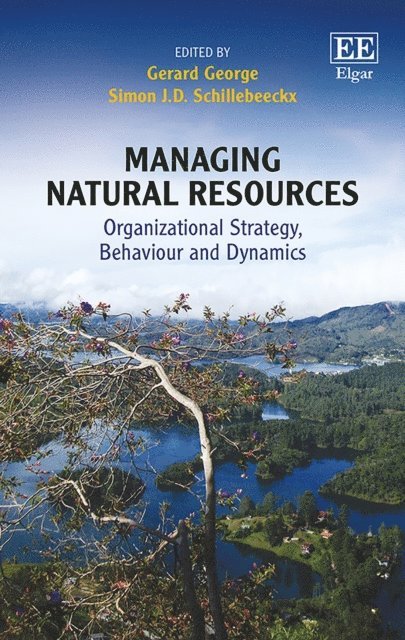 Simon J.D. Schillebeeckx, Gerard George - Managing Natural Resources, E-bok