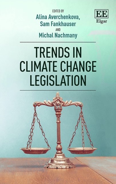 Michal Nachmany, Sam Fankhauser, Alina Averchenkova - Trends in Climate Change Legislation, E-bok