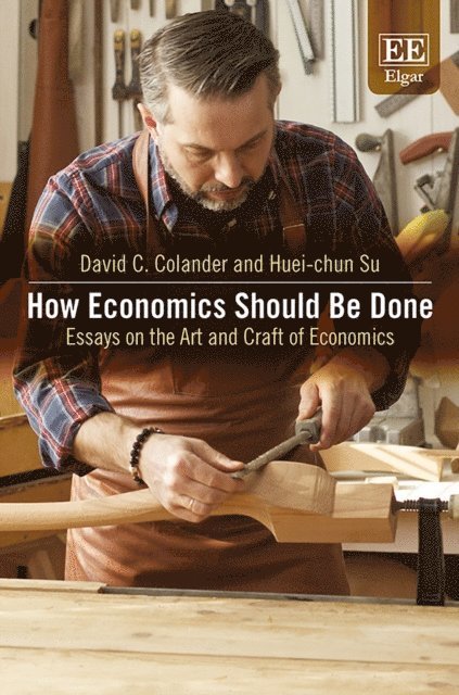 Huei-chun Su, David C. Colander - How Economics Should Be Done, E-bok