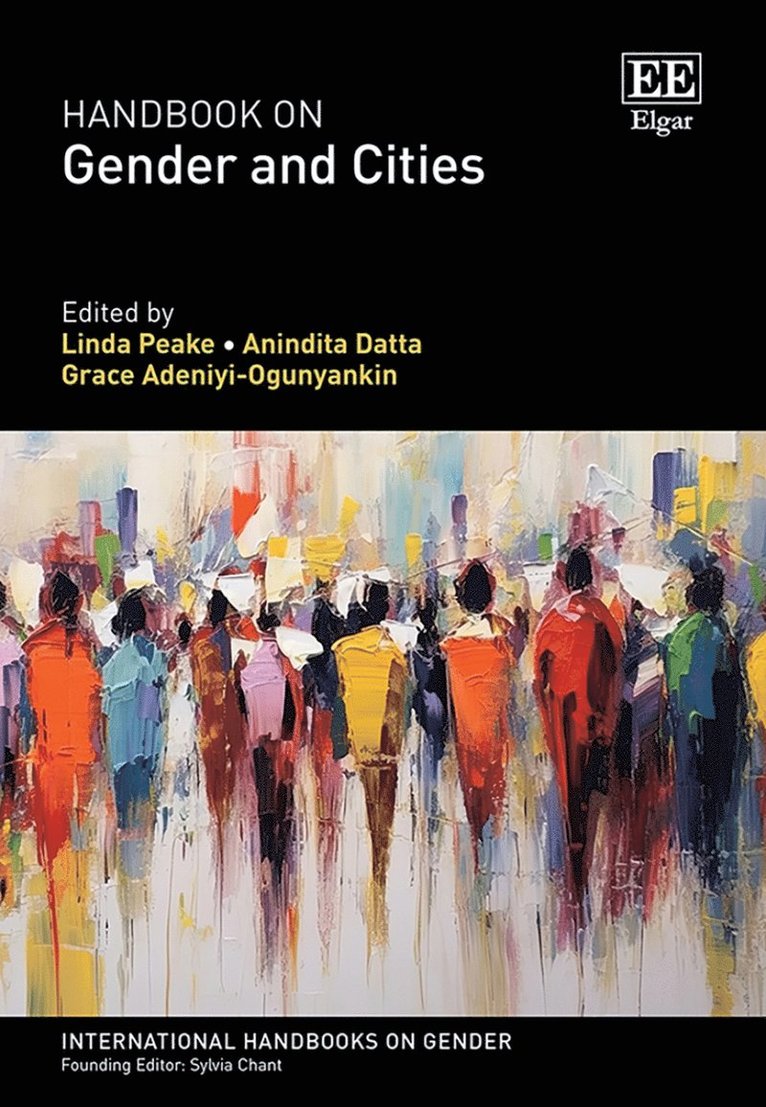 Linda Peake, Anindita Datta, Grace Adeniyi-Ogunyankin - Handbook on Gender and Cities, Inbunden